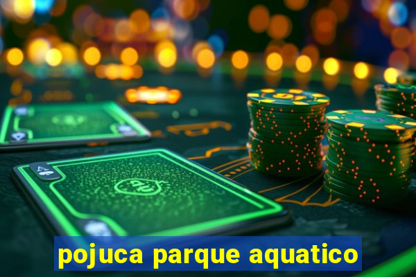 pojuca parque aquatico